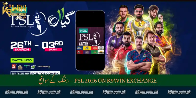 K9WIN Exchange Pakistan 2026 2 PSL 2026 on K9WIN Exchange – بیٹنگ کے مواقع
